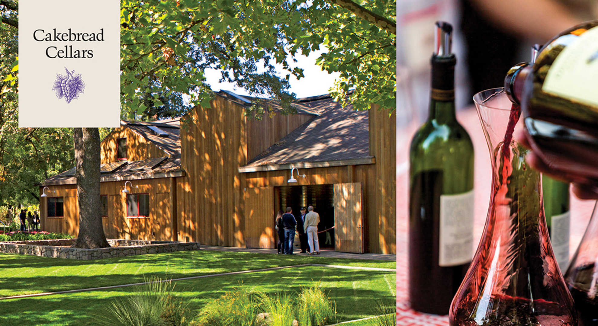Image of a barn with green grass and people standing outside of it next to an image of red wine being poured into a decanter, featuring the Cakebread Cellars logo.